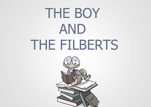 THE BOY AND THE FILBERTS